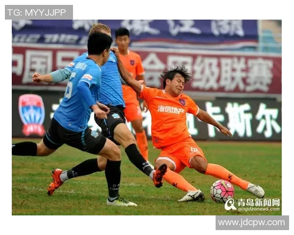 中甲焦点战青岛中能迎战毅腾轻纺城力争主场胜利